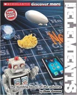 Scholastic Discover More: The Elements