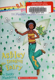 Ashley the Dragon Fairy (Rainbow Magic: Magical Animal Fairies)
