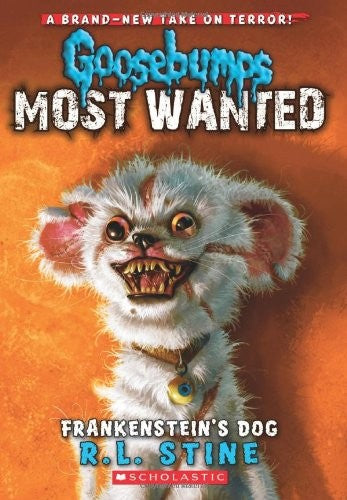 Frankenstein's Dog (Goosebumps Most Wanted, 4)