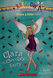 Clara the Chocolate Fairy (Rainbow Magic: The Sugar & Spice Fairies, 4)