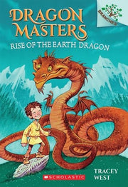 DM#1: Rise of the Earth Dragon: A Branches Book (Dragon Masters #1): Volume