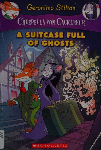 A Suitcase Full of Ghosts (Creepella von Cacklefur, 7)
