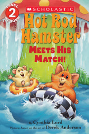 Hot Rod Hamster Meets His Match! (Scholastic Readers, Level 2)