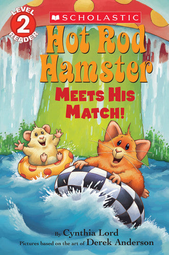 Hot Rod Hamster Meets His Match! (Scholastic Readers, Level 2)