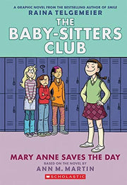 Mary Anne Saves the Day (The Babysitters Club Graphic Novel, book 3)