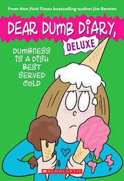 Dear Dumb Diary Deluxe: Dumbness is a Dish Best Served Cold