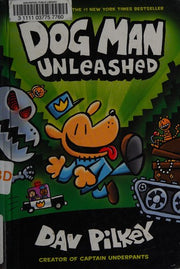 Dog Man Unleashed: From the Creator of Captain Underpants (Dog Man #2)