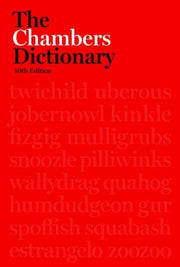 The Chambers Dictionary (10th Ed): 10th edition