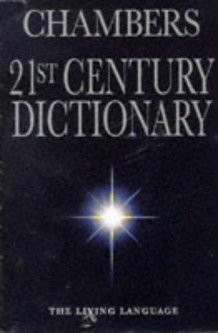 Chambers 21st Century Dictionary
