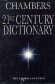 Chambers 21st Century Dictionary