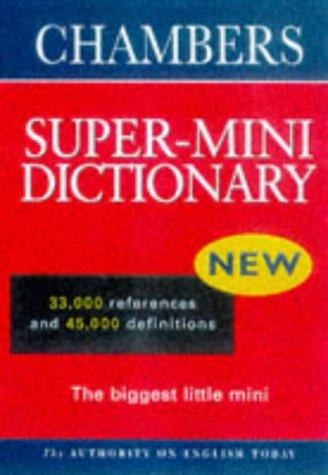 Chambers Super-mini School Dictionary