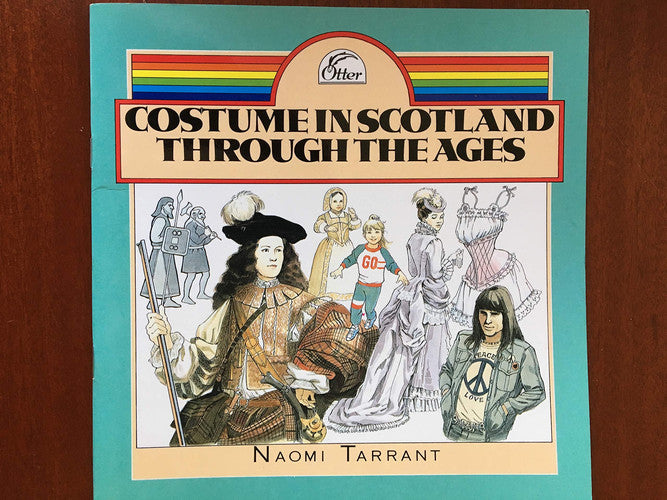 Costume in Scotland Through the Ages (Otter series)