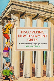 Discovering the New Testament Greek: A Language Course