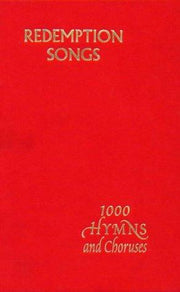 Redemption Songs: A Choice Collection of One Thousand Hymns and Choruses [Words Only edition]