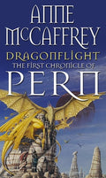 Dragonflight: an awe-inspiring epic fantasy from one of the most influential fantasy and SF novelists of her generation (The Dragon Books, 1)