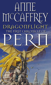 Dragonflight: an awe-inspiring epic fantasy from one of the most influential fantasy and SF novelists of her generation (The Dragon Books, 1)