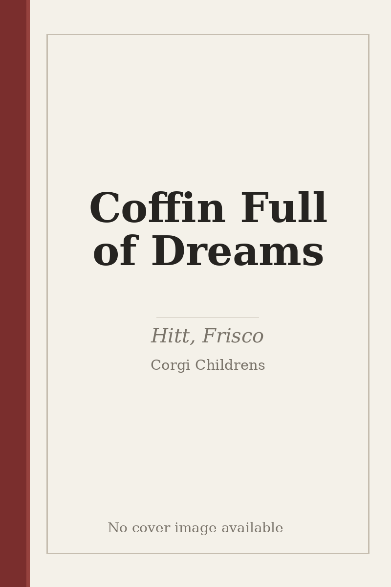 Coffin Full of Dreams - no cover image available