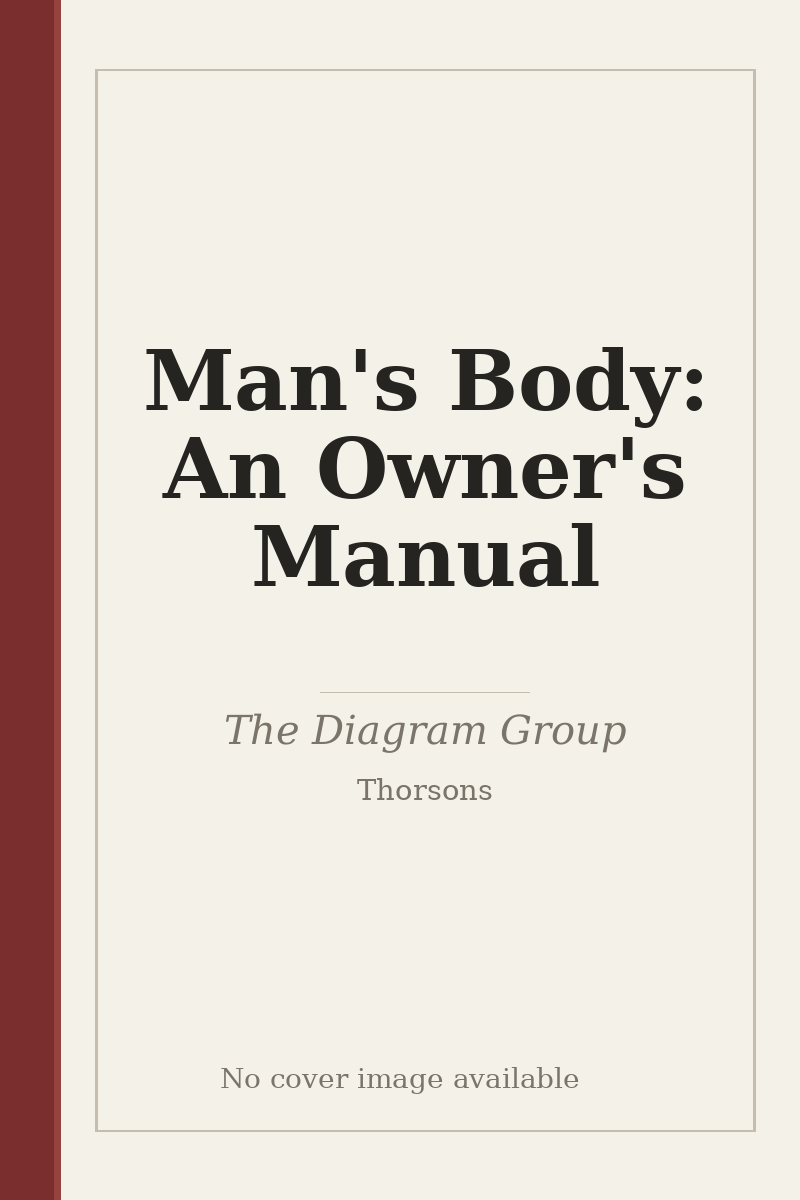 Man's Body: An Owner's Manual - no cover image available