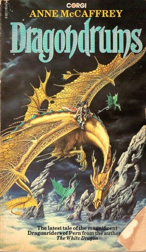 Dragondrums: (Dragonriders of Pern: 6): deception and discretion loom large in this fan-favourite from one of the most influential fantasy and SF writers of all time (The Dragon Books, 6)