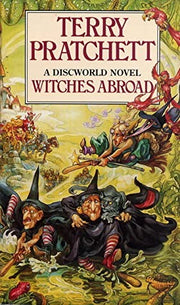 Witches Abroad: A Discworld Novel