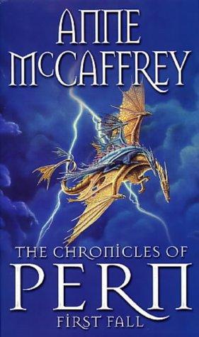 The Chronicles Of Pern: First Fall: 12 (The Dragon Books, 12)