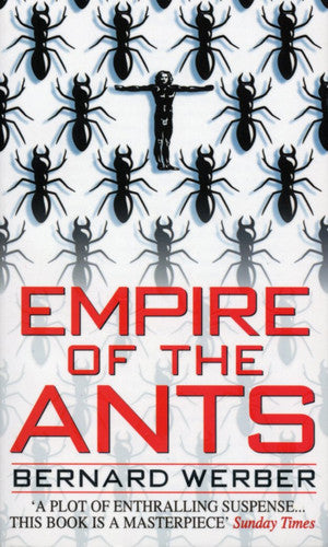 Empire Of The Ants: Bernard Werber