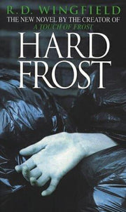 Hard Frost: The classic murder mystery featuring the iconic detective from the master crime writer (DI Jack Frost, 4)