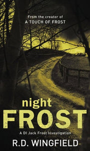 Night Frost: The classic murder mystery featuring the iconic detective from the master crime writer (DI Jack Frost, 3)