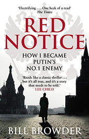Red Notice: A True Story of Corruption, Murder and One Man’s Fight for Justice