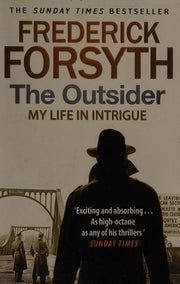 The Outsider: My Life in Intrigue