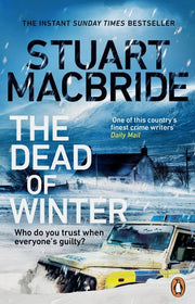 The Dead of Winter: A chilling Scottish detective crime thriller from the instant Sunday Times bestseller