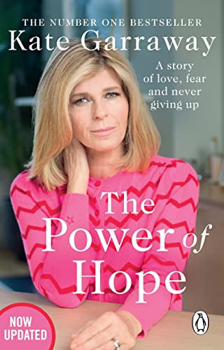 The Power Of Hope: The moving no.1 bestselling memoir from TV’s Kate Garraway
