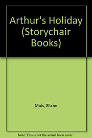 Arthur's Holiday (Storychair Books)