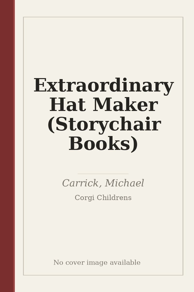 Extraordinary Hat Maker (Storychair Books) - no cover image available