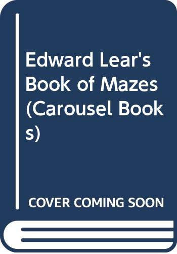 Edward Lear's Book of Mazes (Carousel Books)