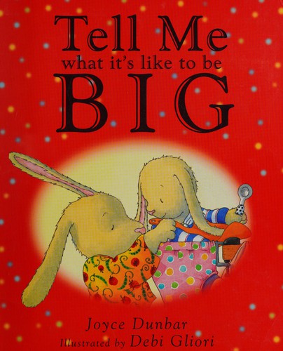 Tell Me What It's Like To Be Big