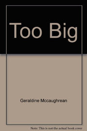 Too Big