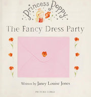 Princess Poppy: The Fancy Dress Party