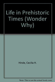Life in Prehistoric Times (Wonder Why S.)