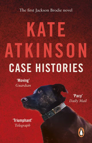 Case Histories: The first book in the Jackson Brodie series from the bestselling author: 1