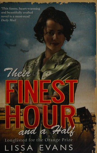Their Finest Hour and a Half: Now a major film starring Gemma Arterton and Bill Nighy