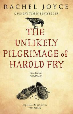 The Unlikely Pilgrimage Of Harold Fry: The uplifting and redemptive No. 1 Sunday Times bestseller (Harold Fry, 1)