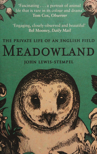 Meadowland: the private life of an English field
