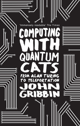Computing with Quantum Cats: From Alan Turing to Teleportation