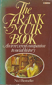 Frank Muir Book: An Irreverent Companion to Social History