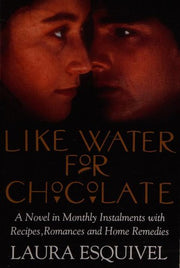 Like Water For Chocolate: No.1 international bestseller