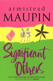 Significant Others: The fifth novel in the classic, must-read Tales of the City series (Tales of the City, 5)