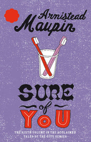 Sure of You: Tales of the City Series, Vol.6