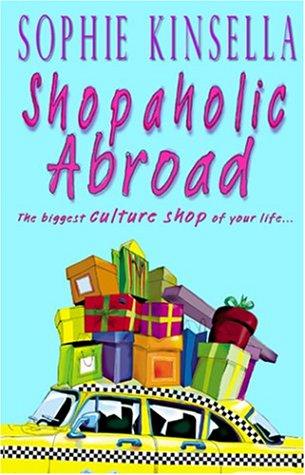 Shopaholic Abroad: (Shopaholic Book 2)