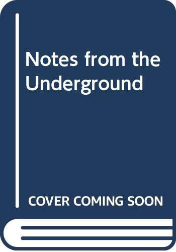 Notes from the Underground
